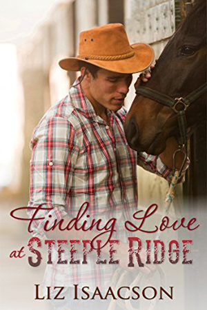 Finding Love at Steeple Ridge by Liz Isaacson