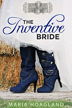 The Inventive Bride by Maria Hoagland