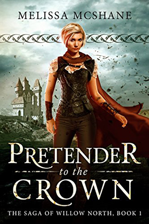 Willow North: Pretender to the Crown by Melissa McShane