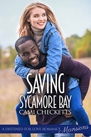 Saving Sycamore Bay by Cami Checketts