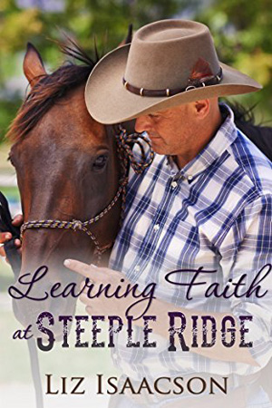 Learning Faith at Steeple Ridge by Liz Isaacson