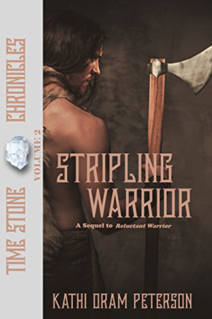 Time Stone: Stripling Warrior by Kathi Oram Peterson