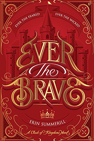 Ever the Brave by Erin Summerill