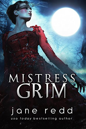 Mistress Grim by Jane Redd