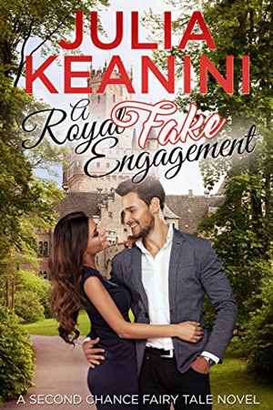 A Royal (Fake) Engagement by Julia Keanini