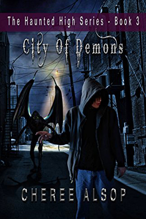 Haunted High: City of Demons by Cheree Alsop