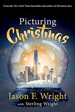 Picturing Christmas by Jason F. Wright