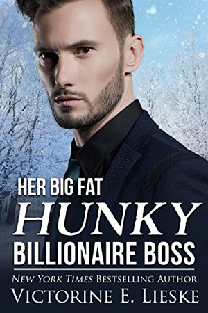 Her Big Fat Hunky Billionaire Boss by Victorine E. Lieske