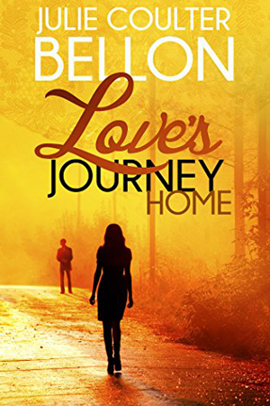 Love’s Journey Home by Julie Coulter Bellon
