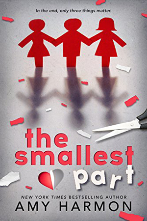 The Smallest Part by Amy Harmon