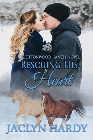 Cottonwood Ranch: Rescuing His Heart by Jaclyn Hardy