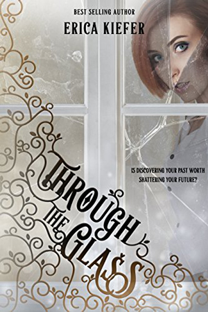 Through the Glass by Erica Kiefer