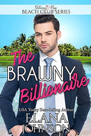 The Brawny Billionaire by Elana Johnson