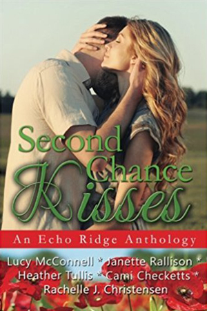 Second Chance Kisses Anthology