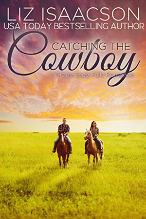 Catching the Cowboy by Liz Isaacson