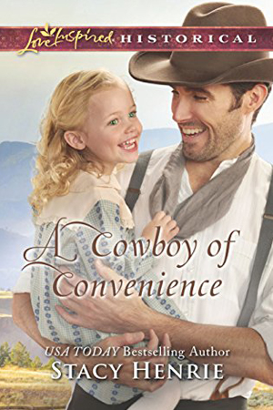 A Cowboy of Convenience by Stacie Henrie