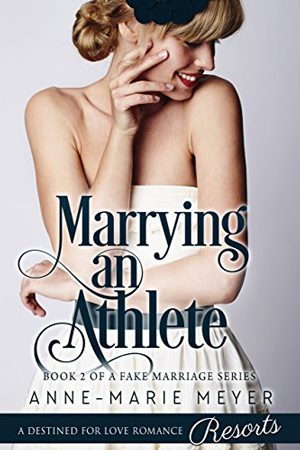 Marrying an Athlete by Anne-Marie Meyer