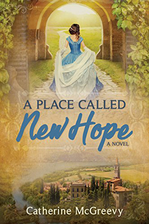 A Place Called New Hope by Catherine McGreevy