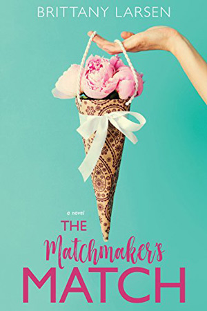 The Matchmaker’s Match by Brittany Larsen