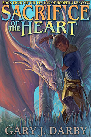 Sacrifice of the Heart by Gary J. Darby