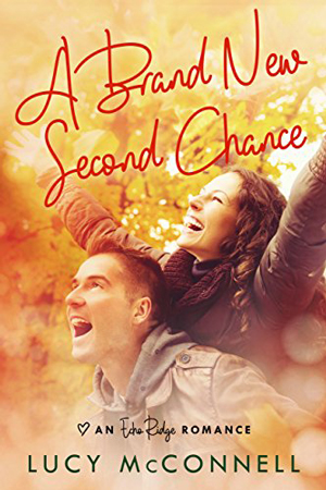 Echo Ridge Single: A Brand New Second Chance by Lucy McConnell