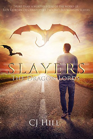 Slayers: The Dragon Lords by C.J. Hill