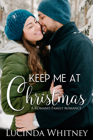Keep Me at Christmas by Lucinda Whitney