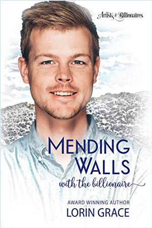 Mending Walls with the Billionaire by Lorin Grace