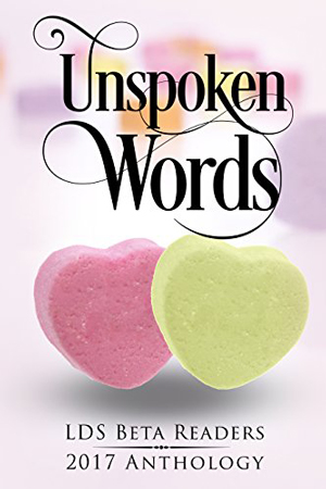 Unspoken Words by LDS Beta Readers