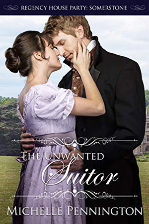 The Unwanted Suitor by Michelle Pennington
