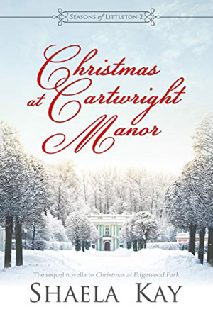 Christmas at Cartwright Manor by Shaela Kay