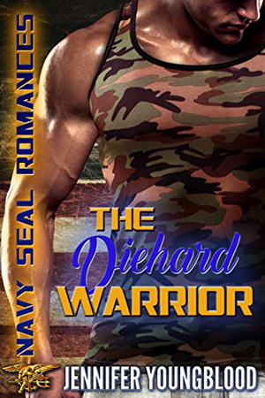 The Diehard Warrior by Jennifer Youngblood