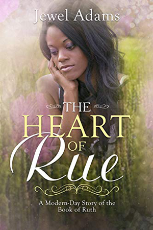 The Heart of Rue by Jewel Adams