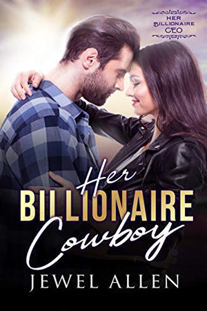 Her Billionaire Cowboy by Jewel Allen