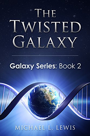 The Twisted Galaxy by Michael L. Lewis