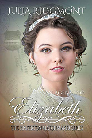 An Agent for Elizabeth by Julia Ridgmont