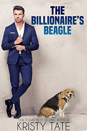 The Billionaire’s Beagle by Kristy Tate