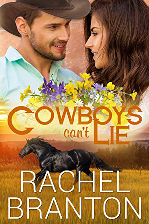 Lily’s House: Cowboy’s Can’t Lie by Rachel Branton
