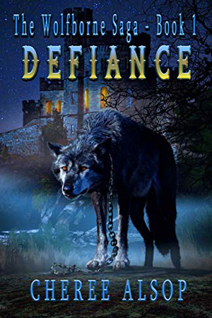 Wolfborne Saga: Defiance by Cheree Alsop