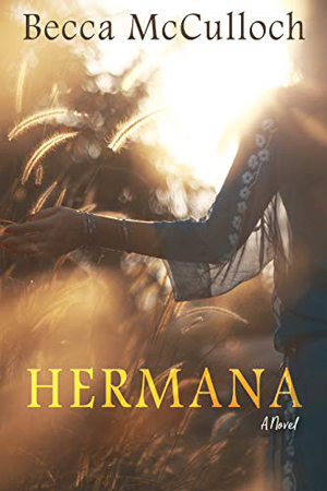 Hermana by Becca McCulloch