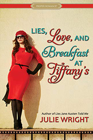 Lies, Love, and Breakfast at Tiffany’s by Julie Wright