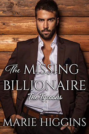 The Missing Billionaire by Marie Higgins