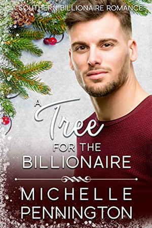 A Tree for the Billionaire by Michelle Pennington