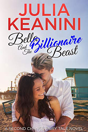 Bella and the Billionaire Beast by Julia Keanini