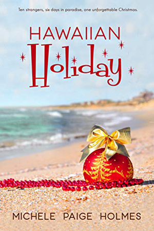 Hawaiian Holiday by Michele Paige Holmes