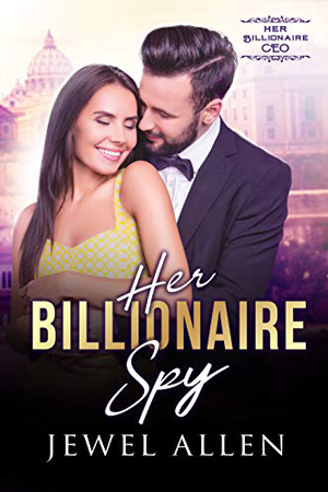 Her Billionaire Spy by Jewel Allen