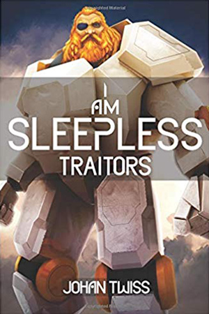 I Am Sleepless: Traitors by Johan Twiss