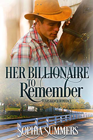 Her Billionaire to Remember by Sophia Summers