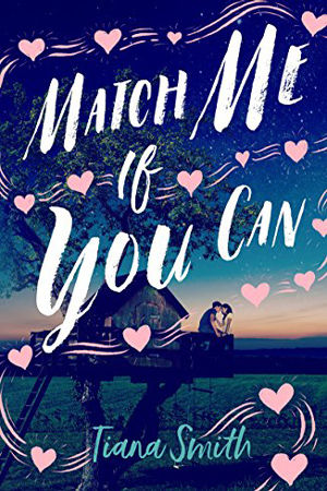 Match Me If You Can by Tiana Smith