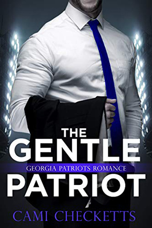 The Gentle Patriot by Cami Checketts